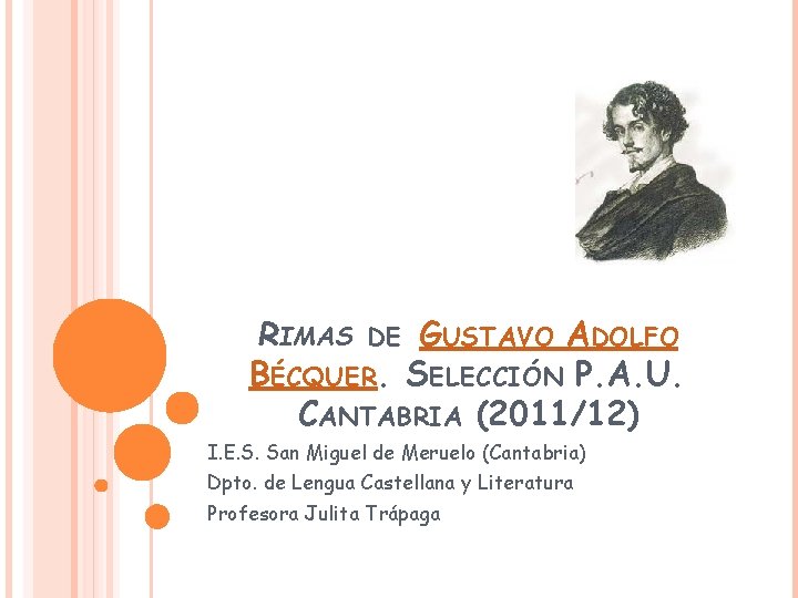 RIMAS DE GUSTAVO ADOLFO BÉCQUER. SELECCIÓN P. A. U. CANTABRIA (2011/12) I. E. S.