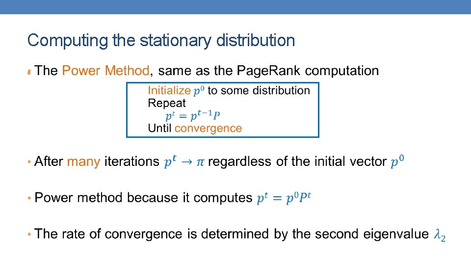 Computing the stationary distribution • 