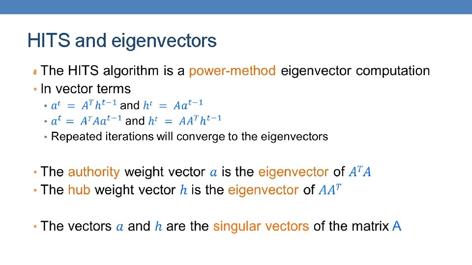 HITS and eigenvectors • 