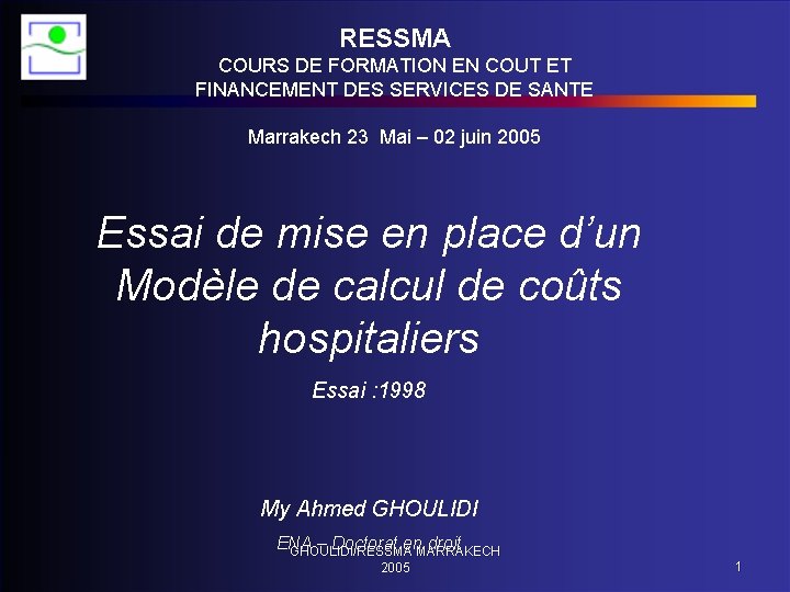 RESSMA COURS DE FORMATION EN COUT ET FINANCEMENT DES SERVICES DE SANTE Marrakech 23