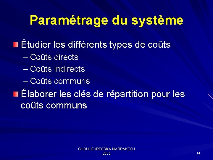 Paramétrage du système Étudier les différents types de coûts – Coûts directs – Coûts