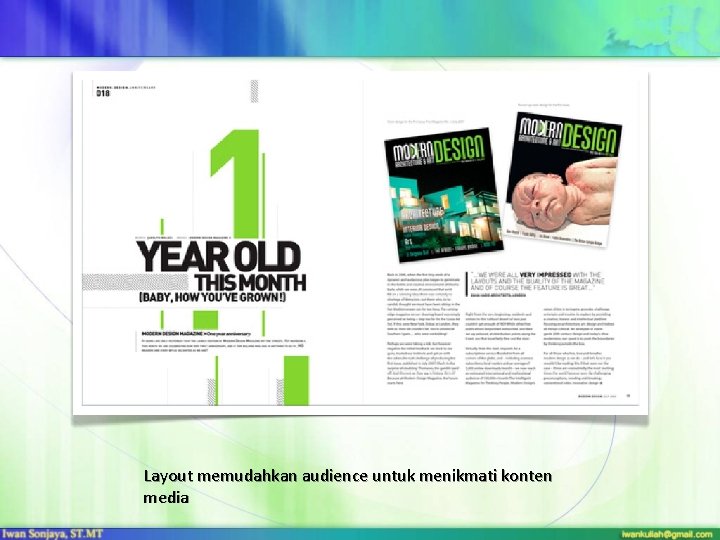 Layout memudahkan audience untuk menikmati konten media 