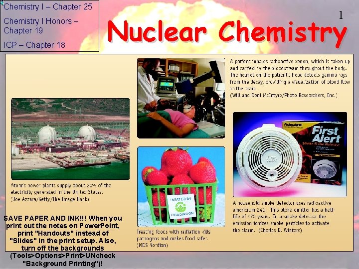 Chemistry I – Chapter 25 Chemistry I Honors – Chapter 19 ICP – Chapter