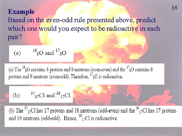 Example Based on the even-odd rule presented above, predict which one would you expect
