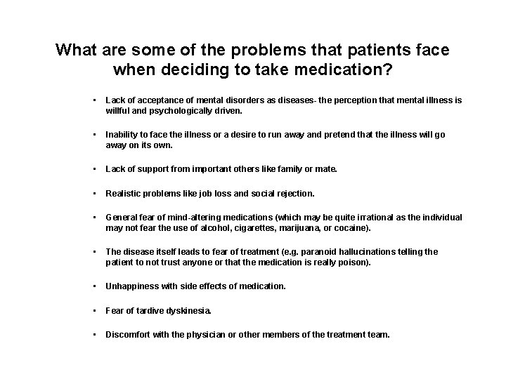 What are some of the problems that patients face when deciding to take medication?