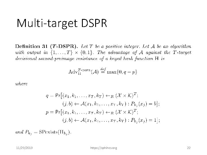 Multi-target DSPR 11/29/2019 https: //sphincs. org 22 