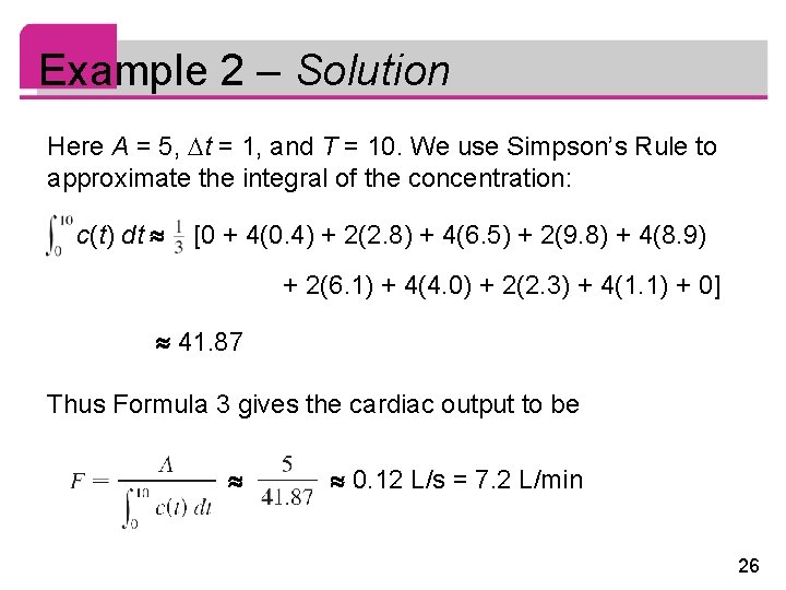 Example 2 – Solution Here A = 5, t = 1, and T =