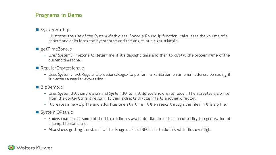 Programs in Demo n System. Math. p — Illustrates the use of the System.