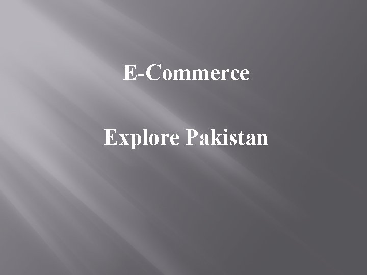 E-Commerce Explore Pakistan 