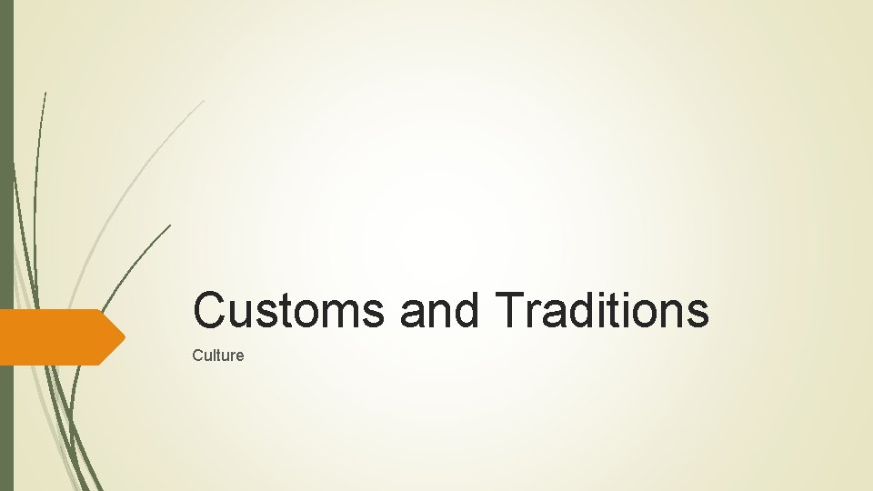 Customs and Traditions Culture 