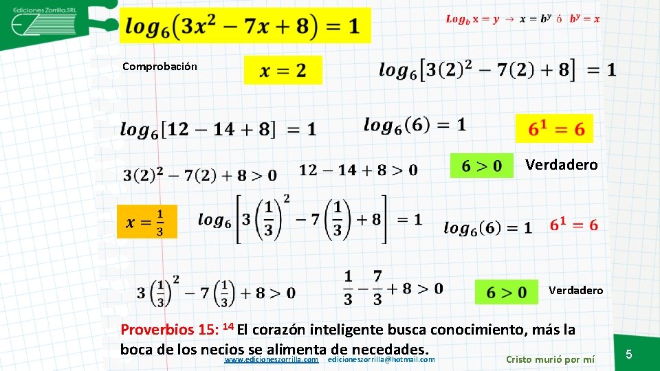 Comprobación Verdadero Proverbios 15: 14 El corazón inteligente busca conocimiento, más la boca de