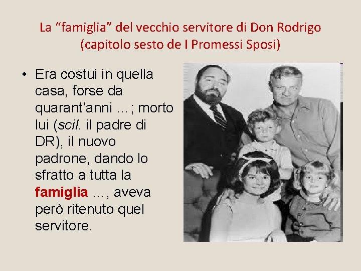 La “famiglia” del vecchio servitore di Don Rodrigo (capitolo sesto de I Promessi Sposi)