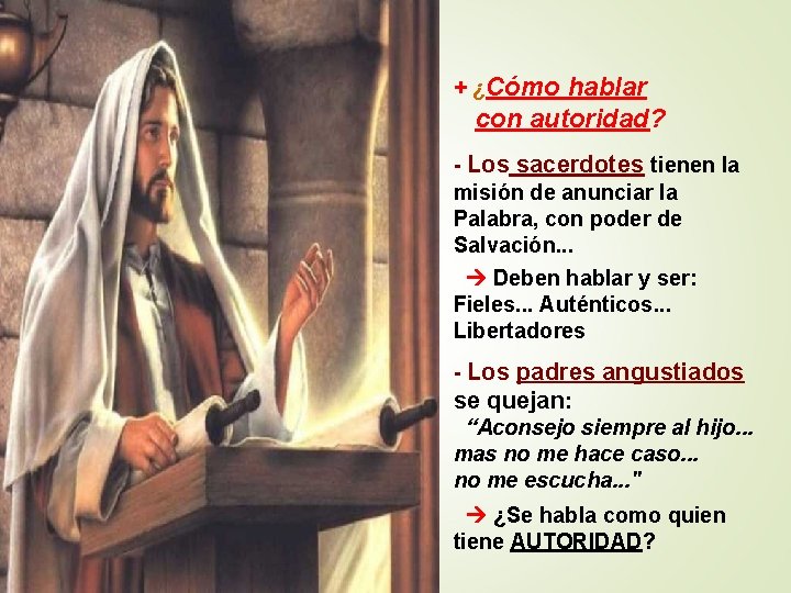 + ¿Cómo hablar con autoridad? - Los sacerdotes tienen la misión de anunciar la