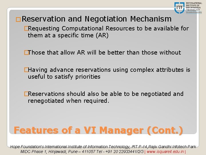 �Reservation and Negotiation Mechanism �Requesting Computational Resources to be available for them at a