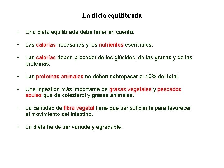 02 La dieta equilibrada • Una dieta equilibrada debe tener en cuenta: • Las 02 La dieta equilibrada • Una dieta equilibrada debe tener en cuenta: • Las