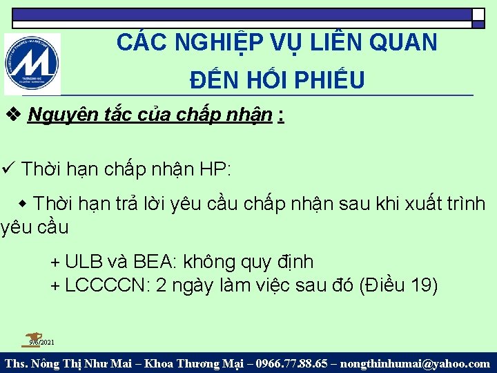 CÁC NGHIỆP VỤ LIÊN QUAN ĐẾN HỐI PHIẾU Nguyên tắc của chấp nhận :