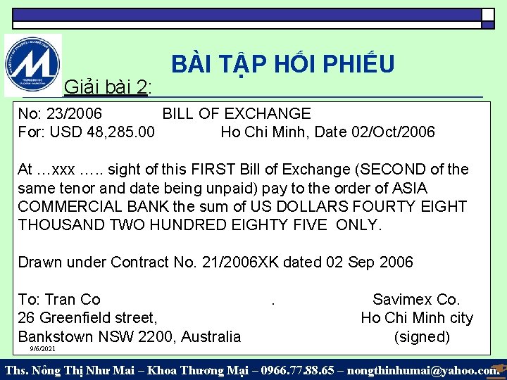 Giải bài 2: BÀI TẬP HỐI PHIẾU No: 23/2006 BILL OF EXCHANGE For: USD