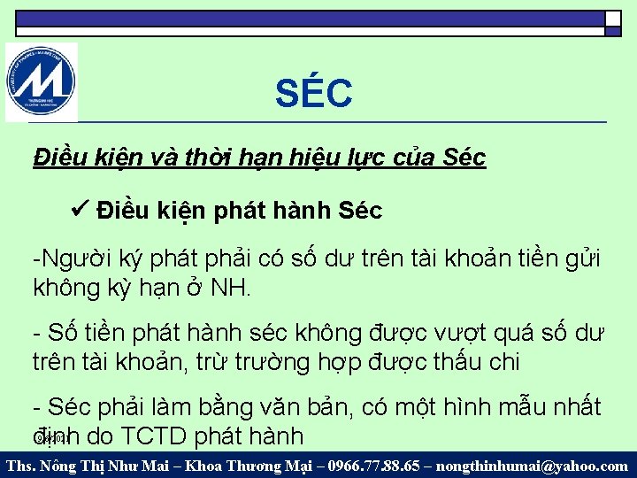 SÉC Điều kiện và thời hạn hiệu lực của Séc Điều kiện phát hành