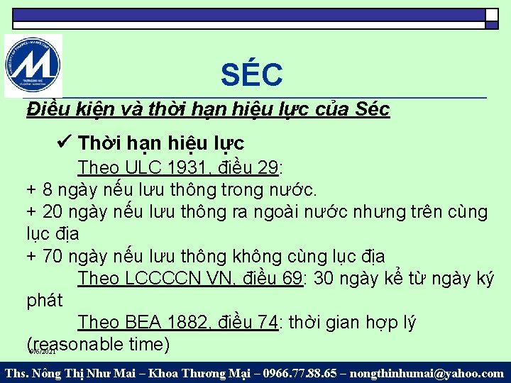 SÉC Điều kiện và thời hạn hiệu lực của Séc Thời hạn hiệu lực