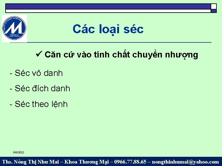 Các loại séc Căn cứ vào tính chất chuyển nhượng - Séc vô danh