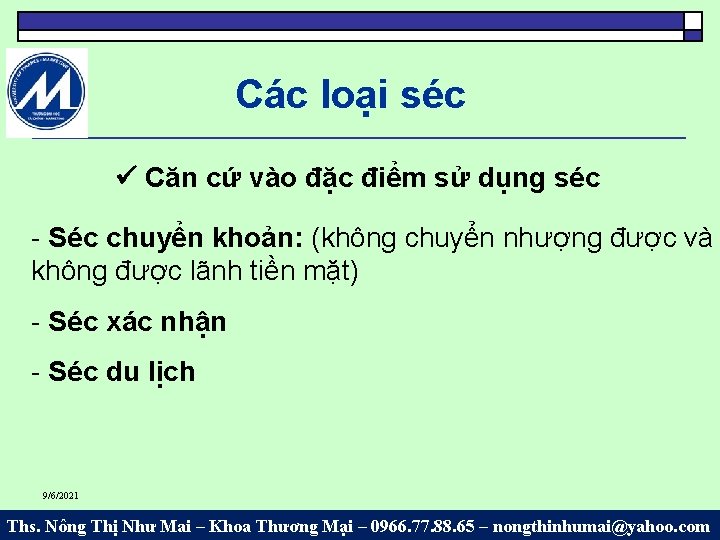 Các loại séc Căn cứ vào đặc điểm sử dụng séc - Séc chuyển