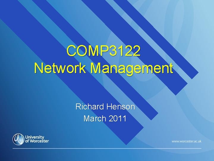 COMP 3122 Network Management Richard Henson March 2011 