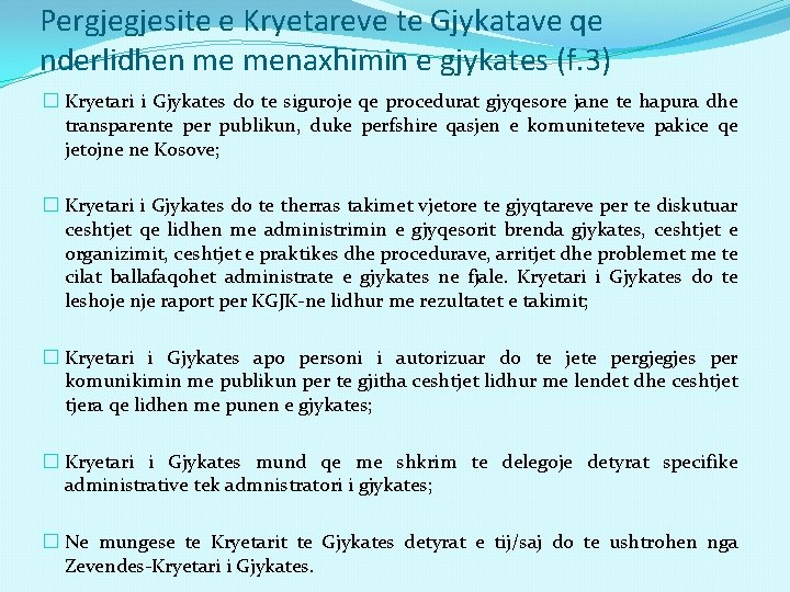 Pergjegjesite e Kryetareve te Gjykatave qe nderlidhen me menaxhimin e gjykates (f. 3) �