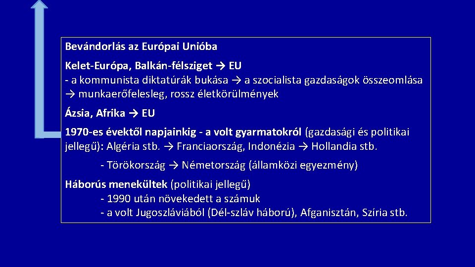 Bevándorlás az Európai Unióba Kelet-Európa, Balkán-félsziget → EU - a kommunista diktatúrák bukása →