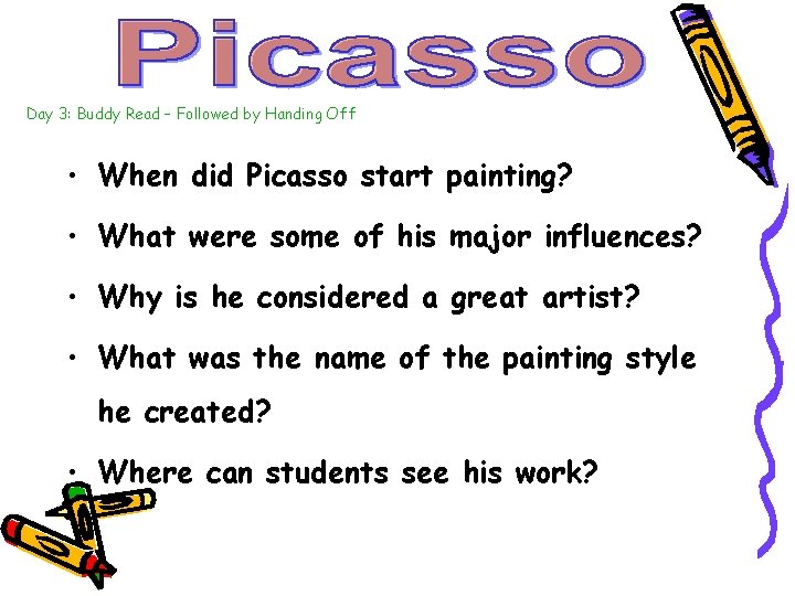 Day 3: Buddy Read – Followed by Handing Off • When did Picasso start