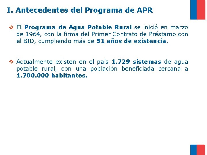 I. Antecedentes del Programa de APR v El Programa de Agua Potable Rural se