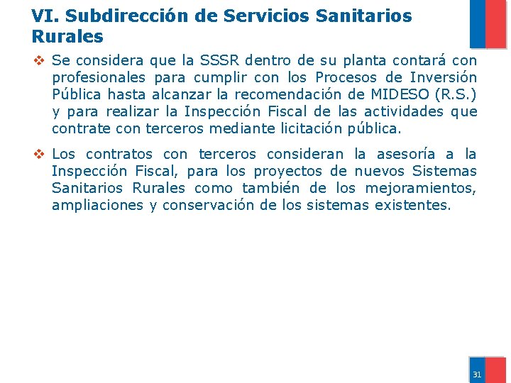 VI. Subdirección de Servicios Sanitarios Rurales v Se considera que la SSSR dentro de