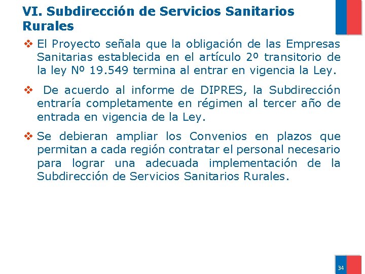 VI. Subdirección de Servicios Sanitarios Rurales v El Proyecto señala que la obligación de