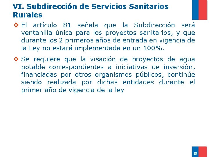 VI. Subdirección de Servicios Sanitarios Rurales v El artículo 81 señala que la Subdirección