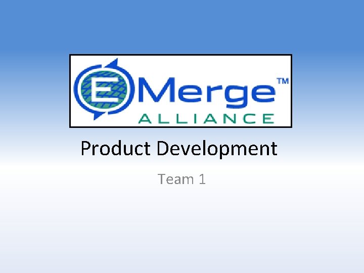 Product Development Team 1 