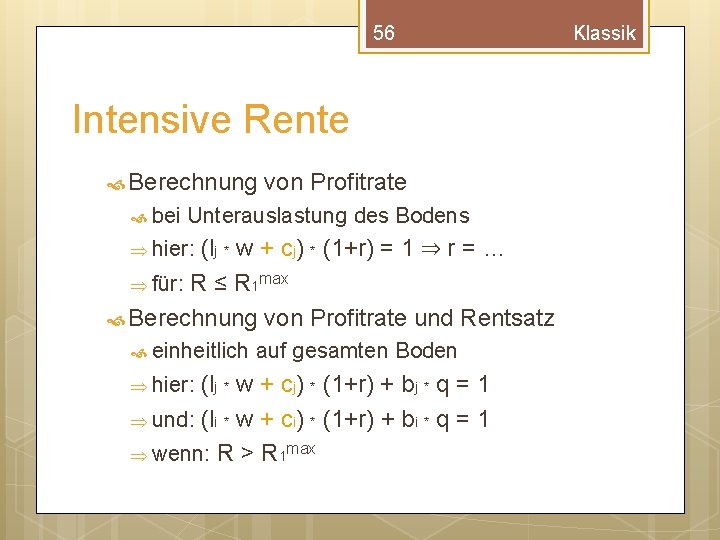 56 Intensive Rente Berechnung bei von Profitrate Unterauslastung des Bodens (lj * w +