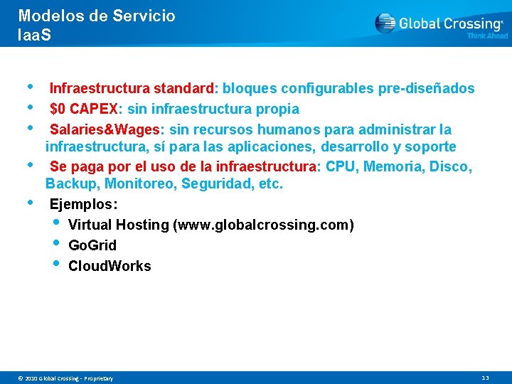 Modelos de Servicio Iaa. S • • • Infraestructura standard: bloques configurables pre-diseñados $0