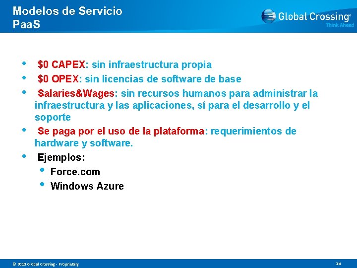 Modelos de Servicio Paa. S • • • $0 CAPEX: sin infraestructura propia $0