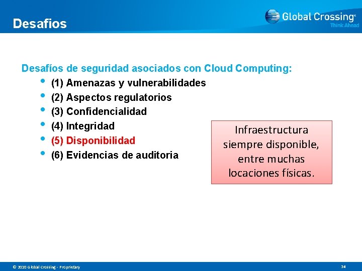 Desafios Desafíos de seguridad asociados con Cloud Computing: (1) Amenazas y vulnerabilidades (2) Aspectos