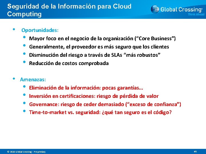 Seguridad de la Información para Cloud Computing • Oportunidades: Mayor foco en el negocio