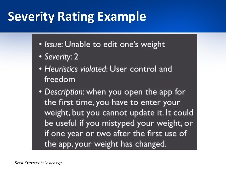 Severity Rating Example Scott Klemmor hci-class. org Severity Rating Example Scott Klemmor hci-class. org