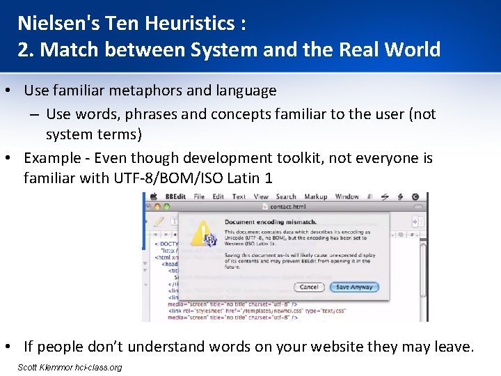 Nielsen's Ten Heuristics : 2. Match between System and the Real World • Use