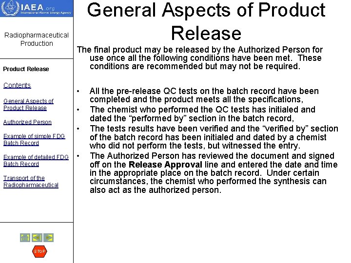 Radiopharmaceutical Production Product Release Contents General Aspects of Product Release The final product may