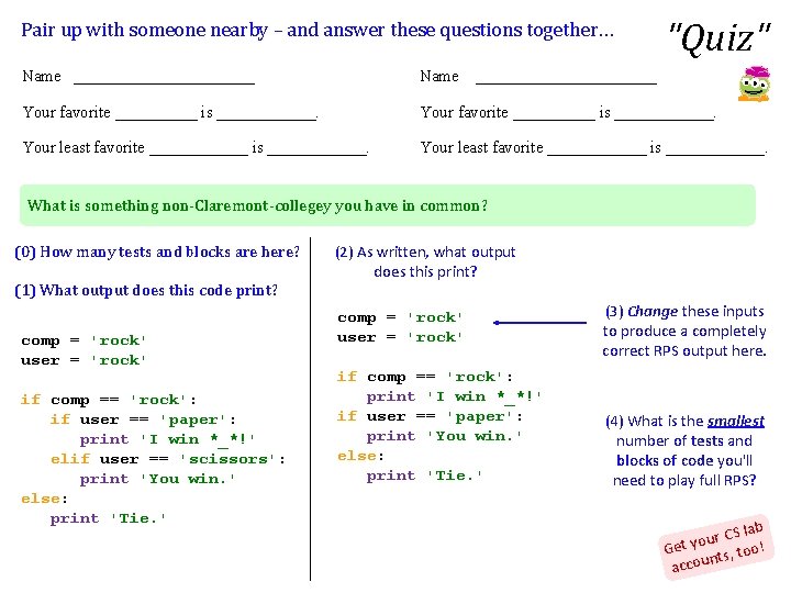 Pair up with someone nearby – and answer these questions together… "Quiz" Name ______________________