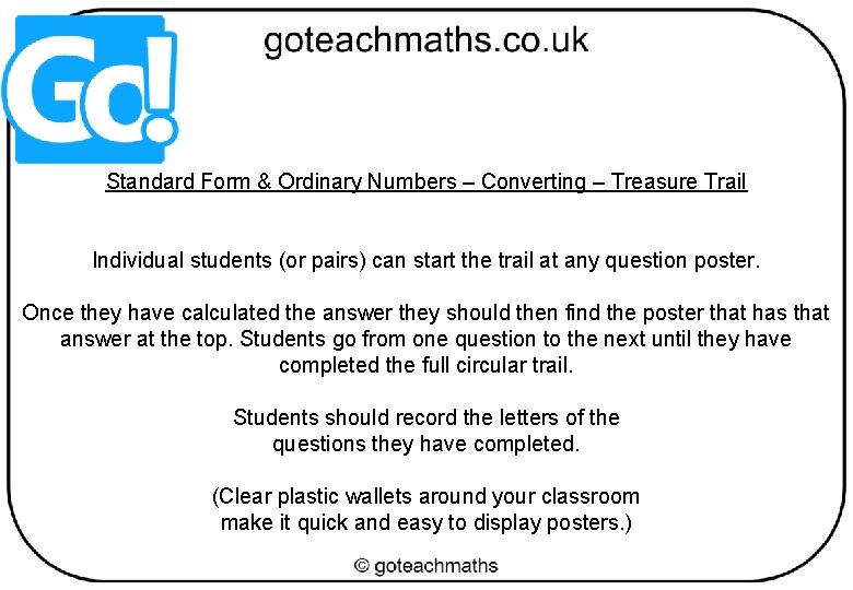 Standard Form & Ordinary Numbers – Converting – Treasure Trail Individual students (or pairs)