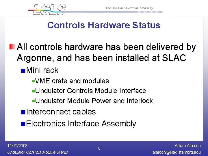 SLAC National Accelerator Laboratory Undulator Controls Module Status