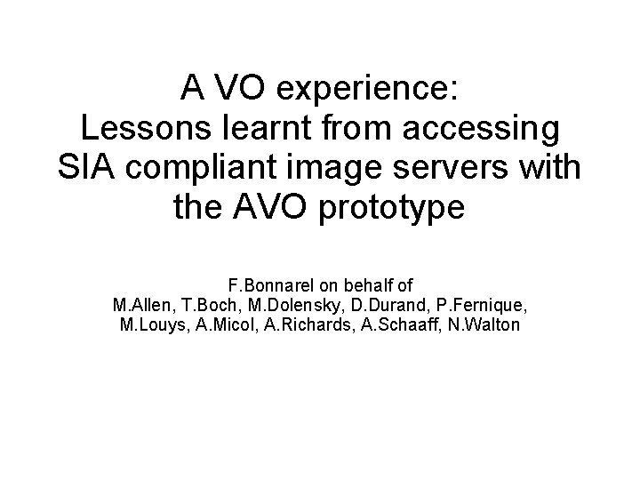 A VO experience: Lessons learnt from accessing SIA compliant image servers with the AVO