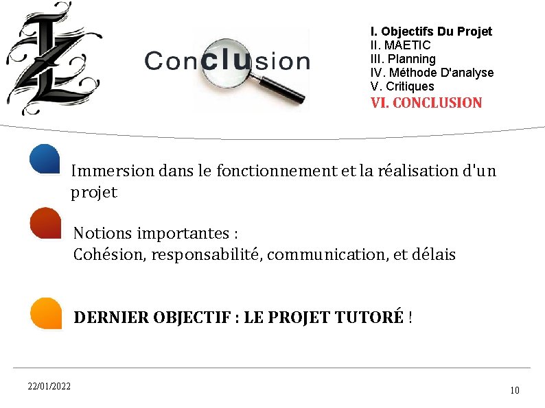 I. Objectifs Du Projet II. MAETIC III. Planning IV. Méthode D'analyse V. Critiques VI.