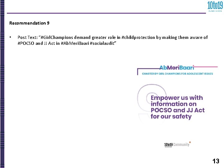 Recommendation 9 • Post Text: “#Girl. Champions demand greater role in #childprotection by making