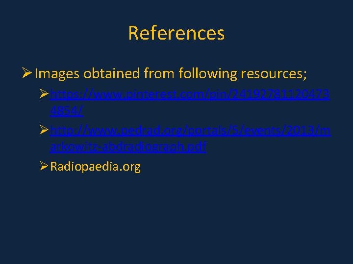 References Ø Images obtained from following resources; Øhttps: //www. pinterest. com/pin/24192781120473 4854/ Øhttp: //www. References Ø Images obtained from following resources; Øhttps: //www. pinterest. com/pin/24192781120473 4854/ Øhttp: //www.