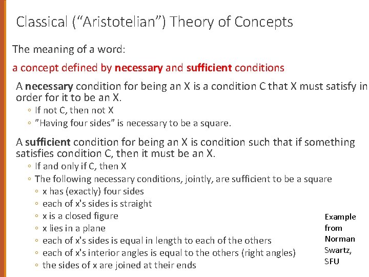 Classical (“Aristotelian”) Theory of Concepts The meaning of a word: a concept defined by